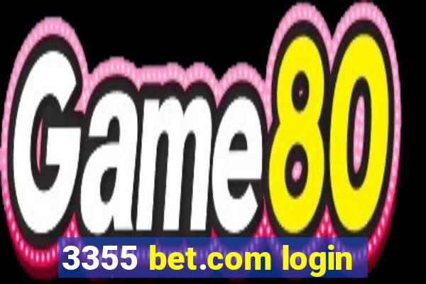 3355 bet.com login